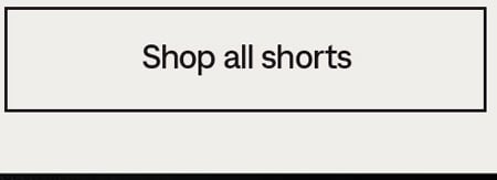 Shop all shorts
