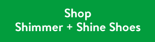Shop Shimmer + Shine Shoes