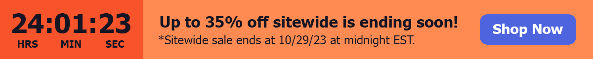 Up to 35% off sitewide is ending soon!