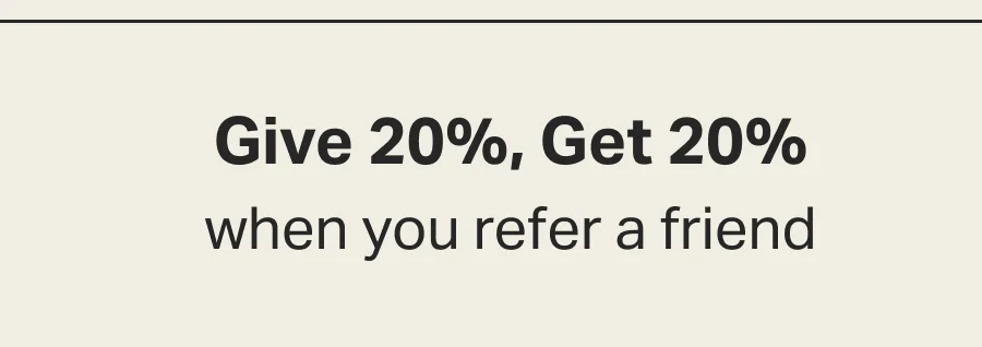 Give 20%, Get 20%