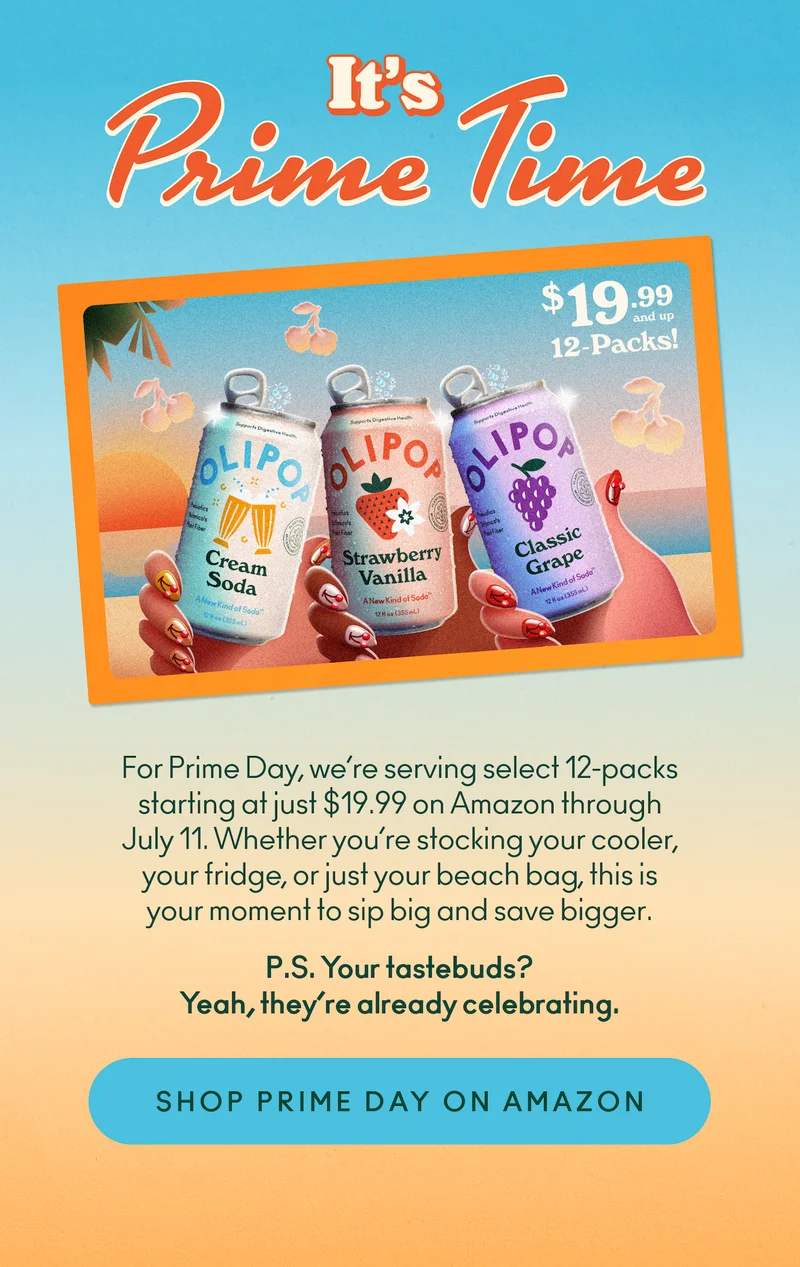 For Prime Day, we’re serving select 12-packs starting at just $19.99 on Amazon through July 11. Whether you’re stocking your cooler, your fridge, or just your beach bag, this is your moment to sip big and save bigger.   P.S. Your tastebuds? Yeah, they’re already celebrating.