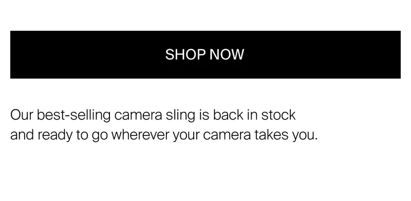 Our best-selling camera sling is back in stock  and ready to go wherever&nbsp;your camera takes you.