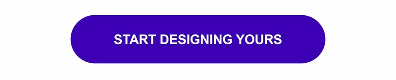 Start Designing Yours