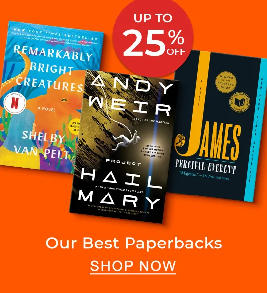 Up to 25% Off Our Best Paperbacks - SHOP NOW