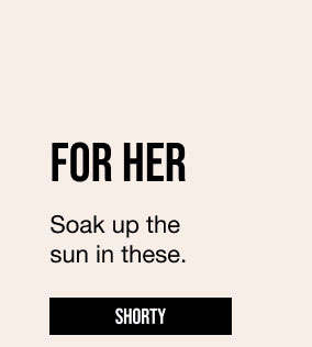 For Her Shorty