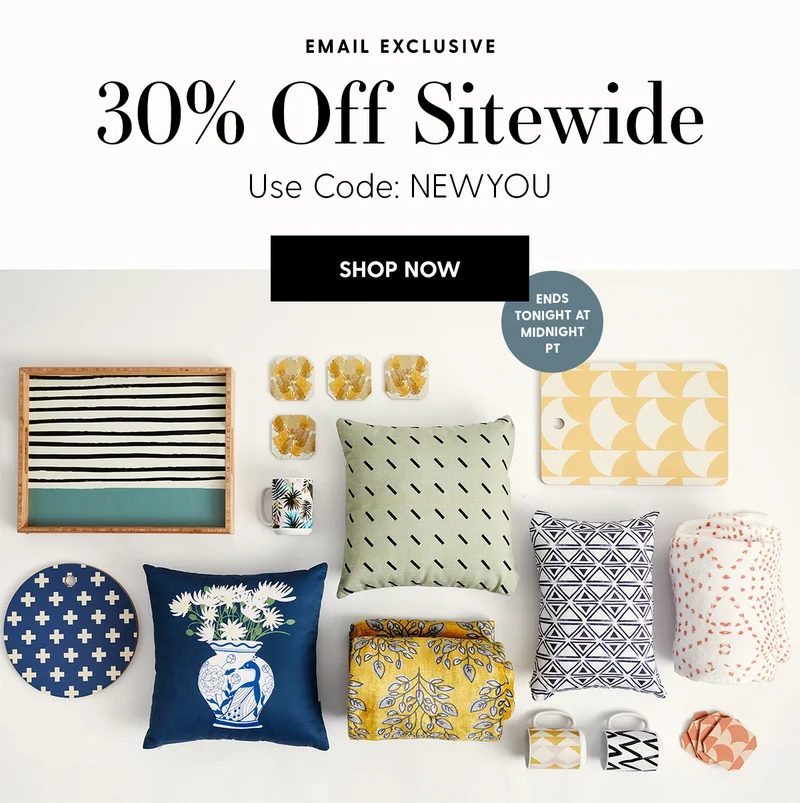 Email Exclusive | 30% OFf Sitewide | Use Code: discount code | Shop Now | Ends Tonight at Midnight PT
