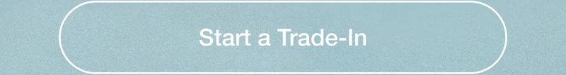 Start a Trade-In