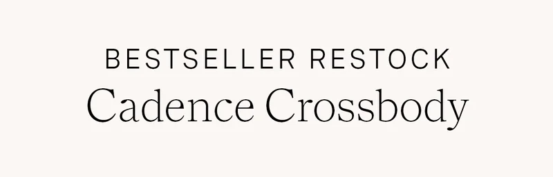 Cadence Crossbody Restock