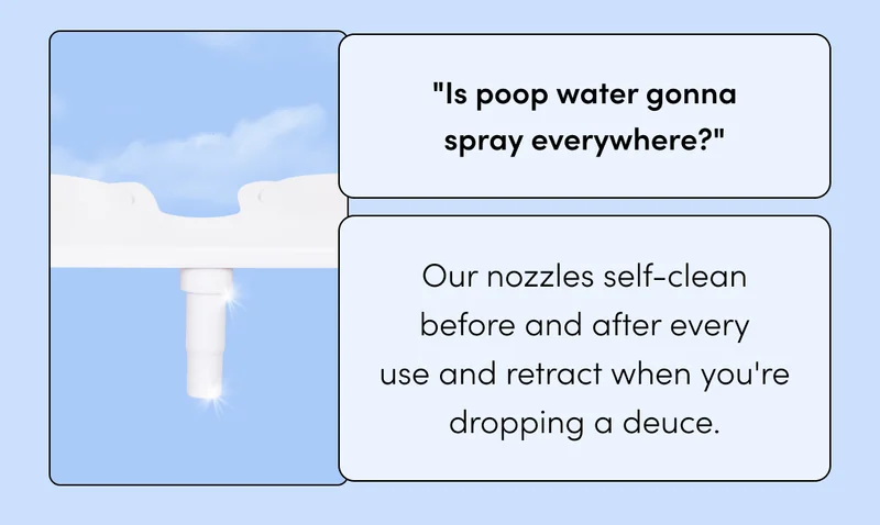 Is poop water going to spray everywhere