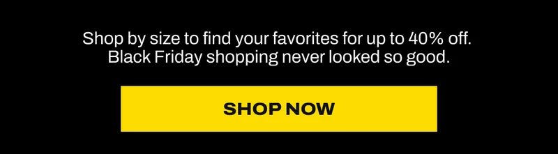 Shop Black Friday up to 40% off select styles