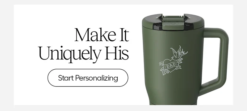 Made It Uniquely His- Start Personalizing