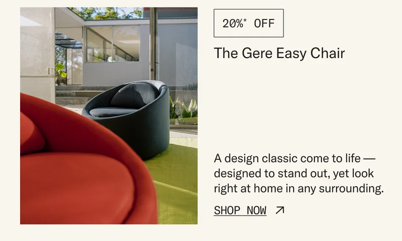 Save 20%* on The Gere Easy Chair