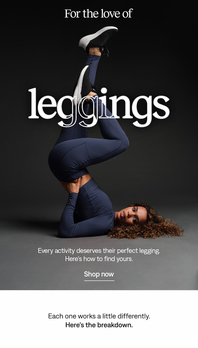 For the love of leggings: Shop now