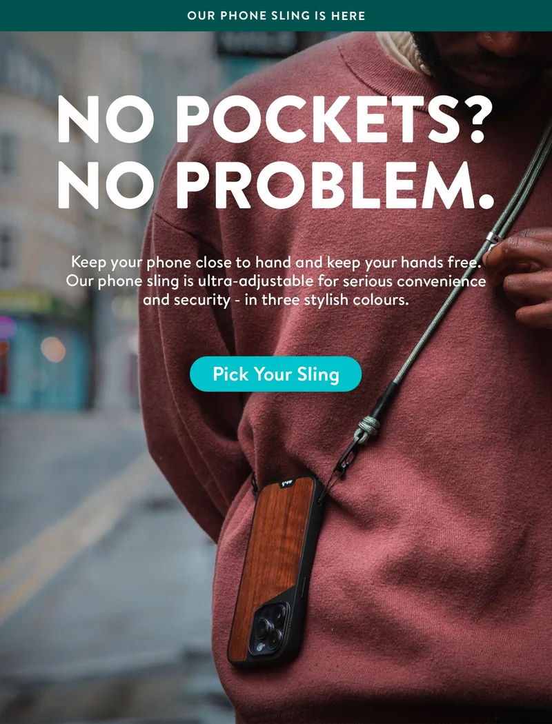 No pockets? No Problem.