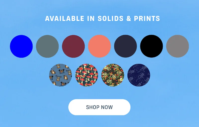 Available In Solids & Prints | Shop Now