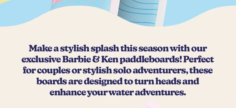 Make a stylish splash this season with our exclusive Barbie & Ken paddleboards! Perfect for couples or stylish solo adventurers, these boards are designed to turn heads and enhance your water adventures.