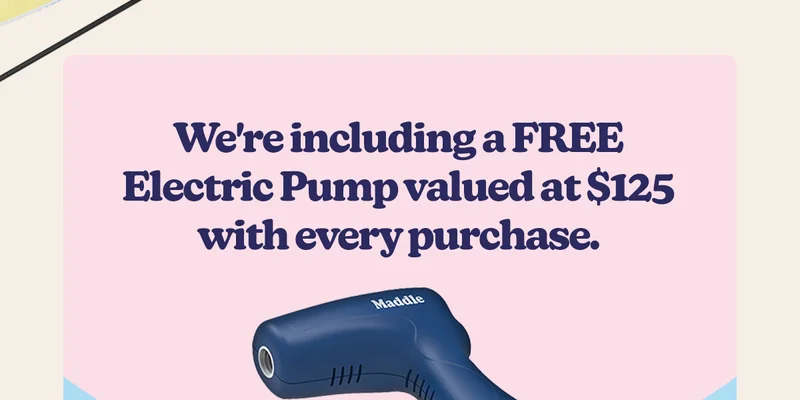 We're including a FREE Electric Pump valued at $125 ($100 US) with every purchase.