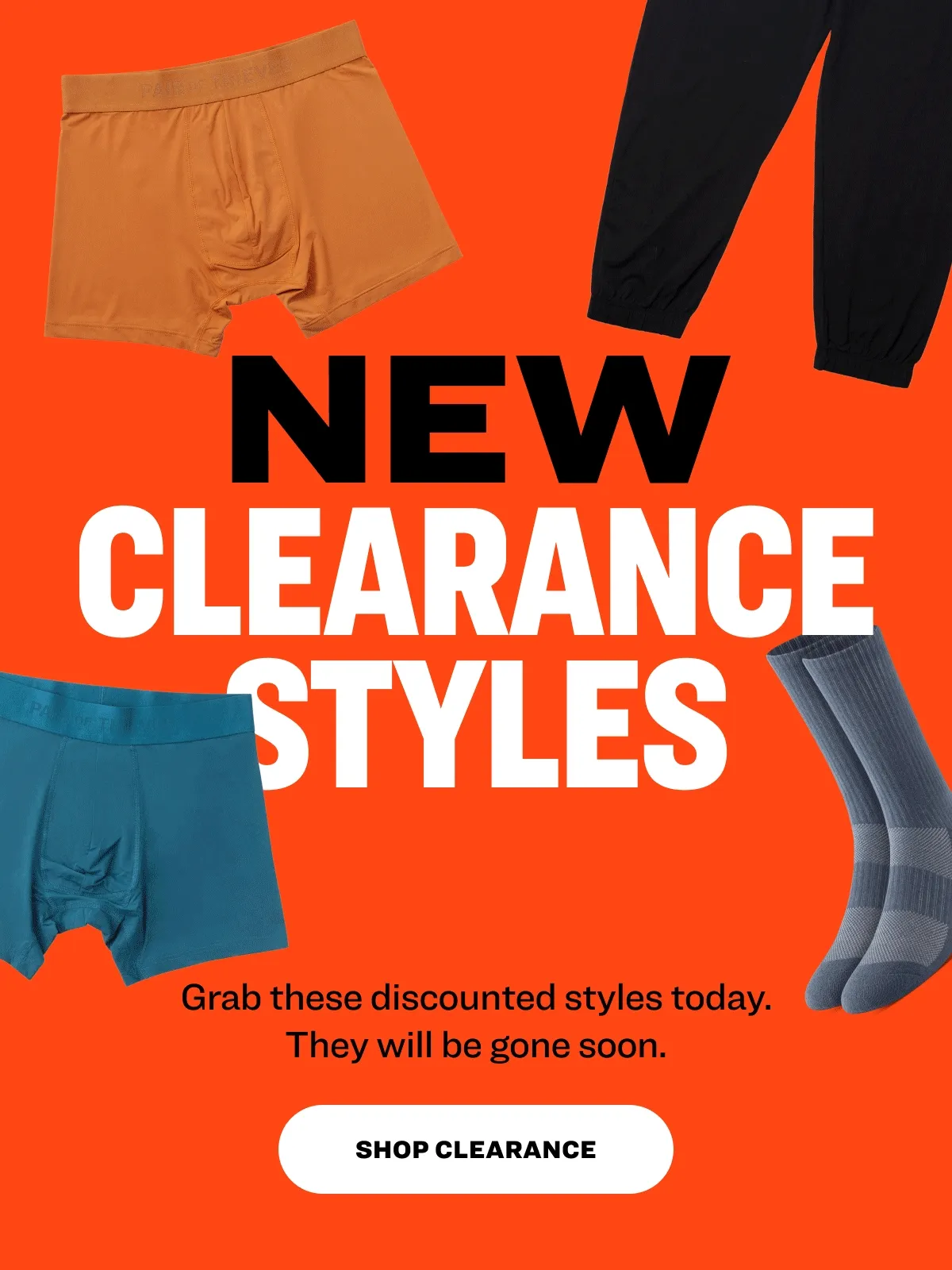 NEW CLEARANCE STYLES Grab these discounted styles today. They will be gone soon. Shop Clearance