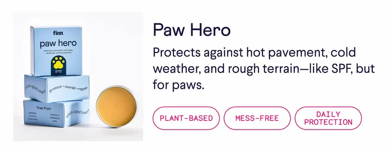 Paw Hero: Protects against hot pavement, cold weather, and rough terrain—like SPF, but for paws. Plant-Based, Mess-Free, Daily Protection.