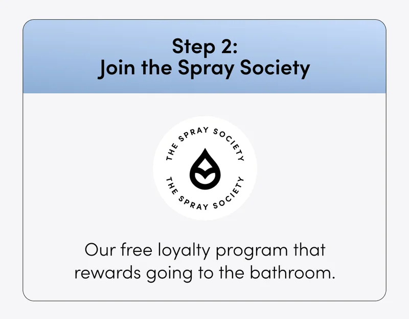 STEP 2: JOIN THE SPRAY SOCIETY