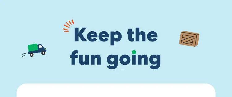 Keep the fun going