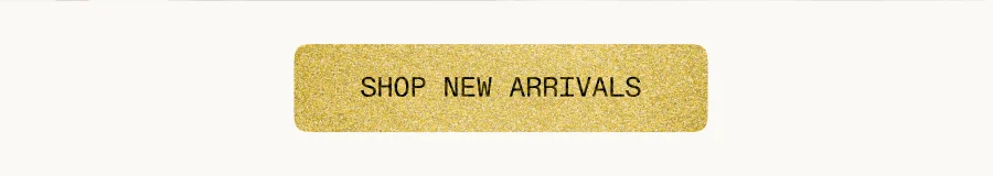 Shop New Arrivals