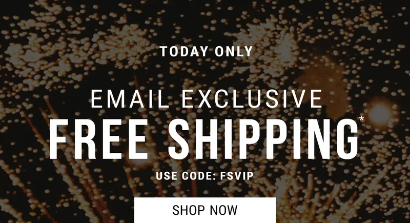 today only email exclusive  free shipping* use code: discount code. Shop Now