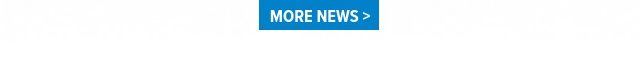 MORE NEWS