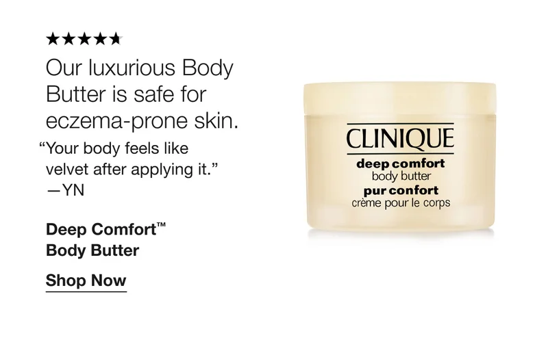 ***** | Our luxurious Body Butter is safe for eczema-prone skin. “Your body feels like velvet after applying it.”—YN | Deep Comfort™ Body Butter | Shop Now