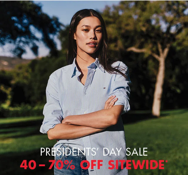 President's Day sale                                            40 - 70% off sitewide*