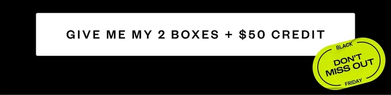 GIVE ME MY 2 BOXES + $50 CREDIT
