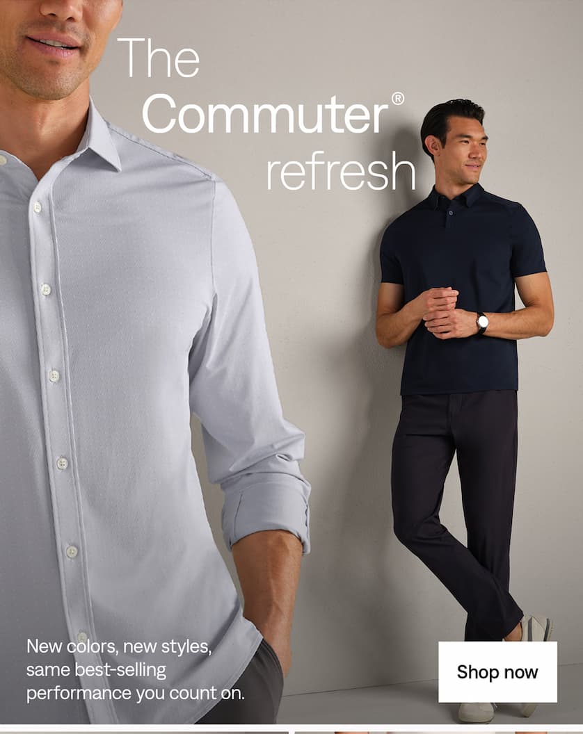 The Commuter® refresh: Shop now