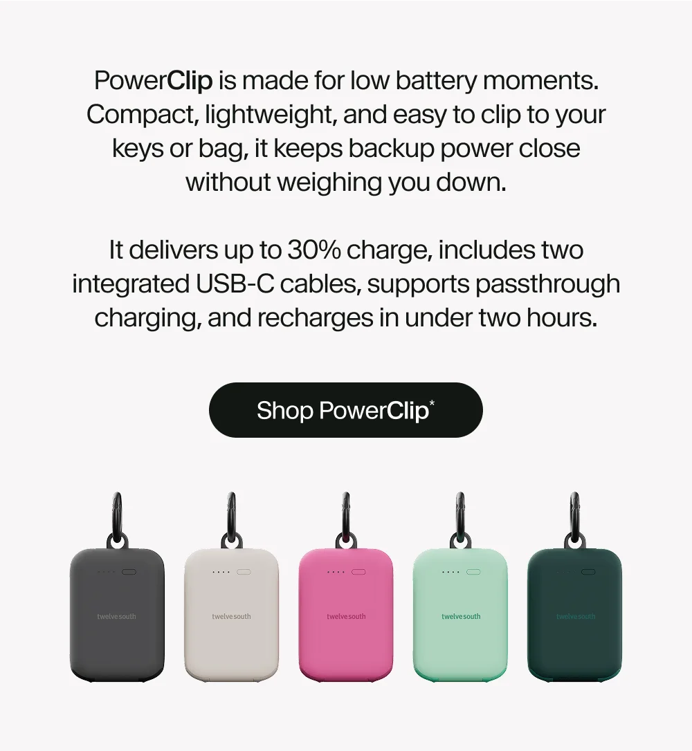 PowerClip is made for low battery moments. Compact, lightweight, and easy to clip to your keys or bag, it keeps backup power close without weighing you down.  It delivers up to 30% charge, includes two integrated USB-C cables, supports passthrough charging, and recharges in under two hours.