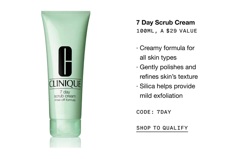 7 Day Scrub Cream 100ml, a $29 value | Creamy formula for all skin types | Gently polishes and refines skin’s texture | Silica helps provide mild exfoliation CODE: 7DAY | Shop to Qualify