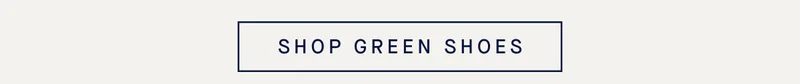SHOP GREEN SHOES