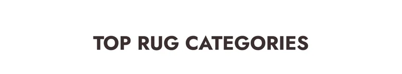Top Rug Categories