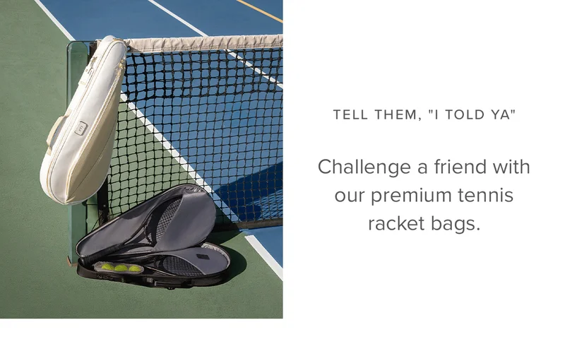 Challenge a friend with our premium tennis bags.