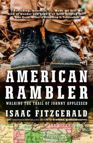 Book | American Rambler: Walking the Trail of Johnny Appleseed By Isaac Fitzgerald.