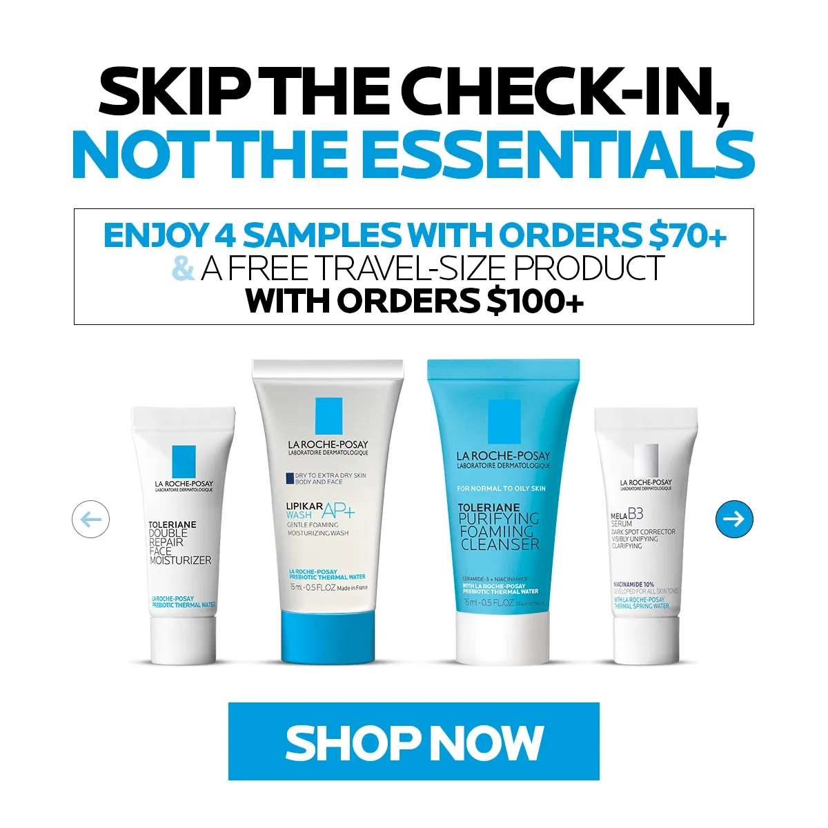 Enjoy 4 Samples orders $70+, Complimentary Travel-Size Product orders $100+