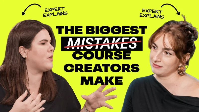 Expert Exchange: 7 biggest mistaks course builders make