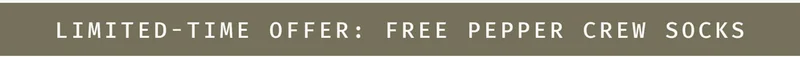 Limited-Time Offer: Free Pepper Crew Socks