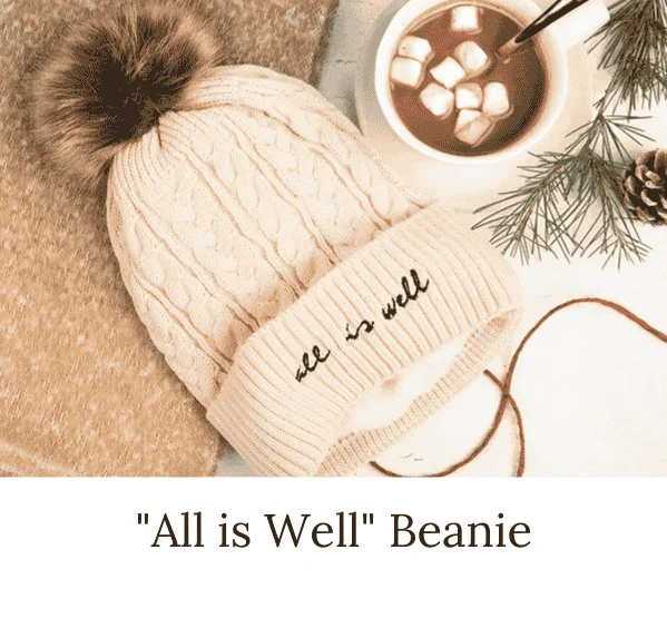 "All is Well" Beanie