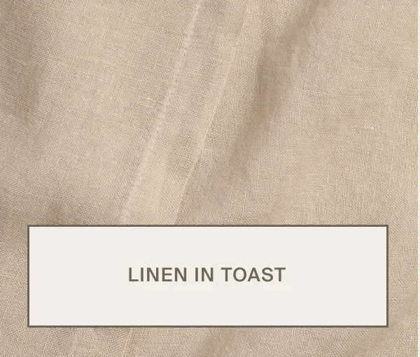 Linen in Toast