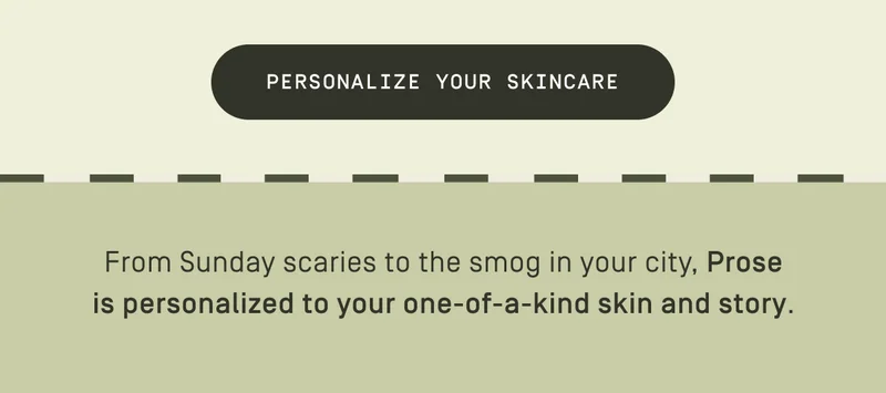 Personalize your skincare