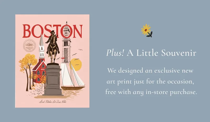 Plus! A Little Souvenir We designed an exclusive new  art print just for the occasion,  free with in-store purchases of $75+