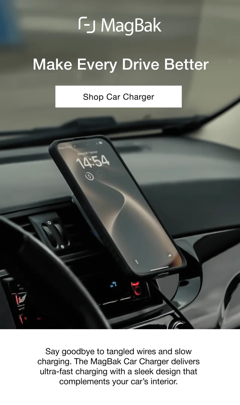 Make Every Drive Better - Say goodbye to tangled wires and slow charging. The MagBak Car Charger delivers ultra-fast charging with a sleek design that complements your car’s interior.