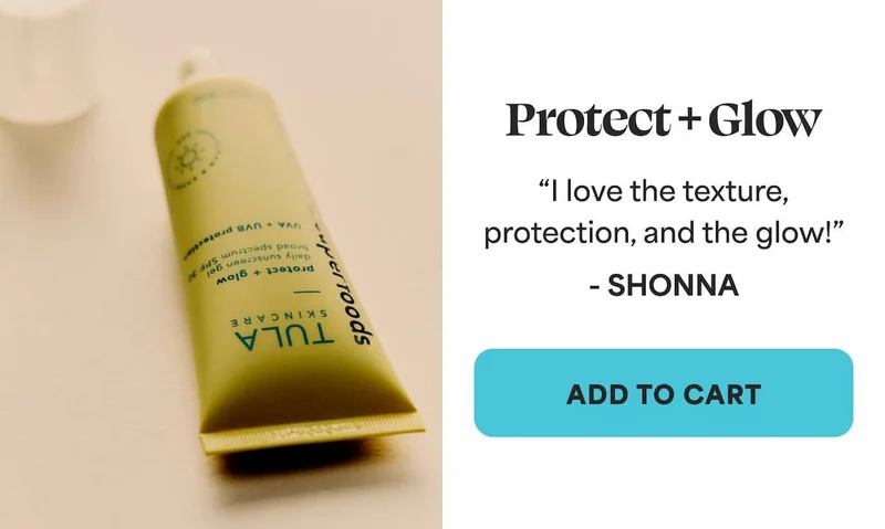 Protect +Glow “I love the texture, protection, and the glow!” -SHONNA -- ADD TO CART