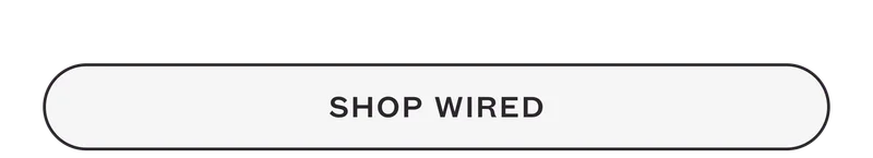 SHOP WIRED