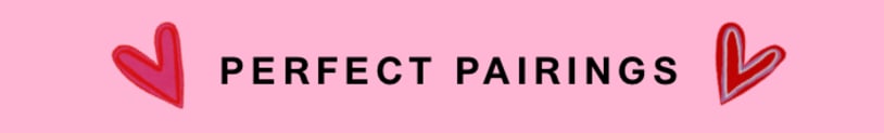 PERFECT PAIRINGS