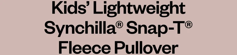 Kids’ Lightweight Synchilla® Snap-T® Fleece Pullover